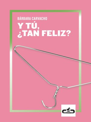 cover image of Y tú, ¿tan feliz?